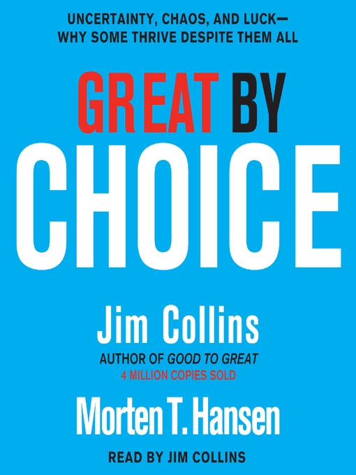 Title details for Great by Choice by Jim Collins - Available